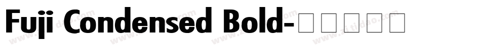 Fuji Condensed Bold字体转换